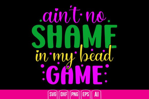 Ain t No Shame in My Bead Game Font