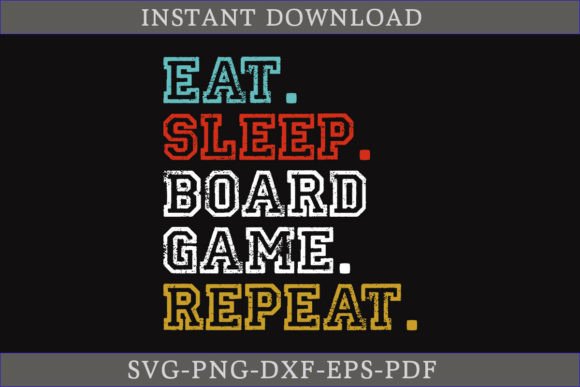 Eat Sleep Board Game Repeat Shirt SVG: More Than Just a Design
